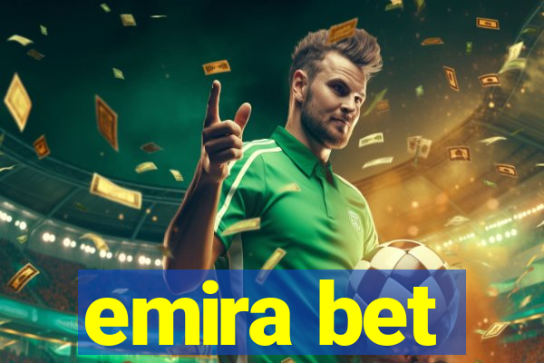 emira bet