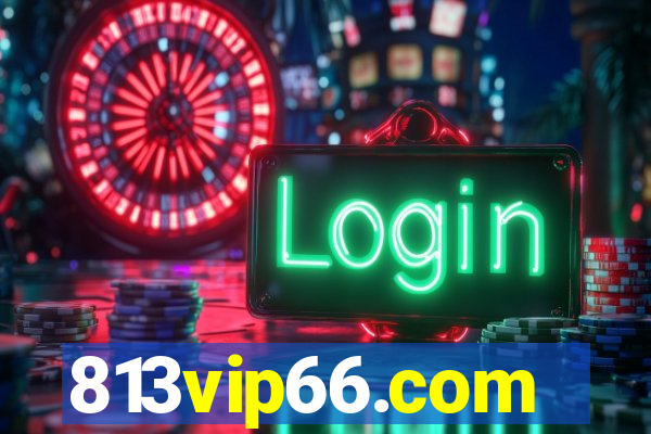 813vip66.com