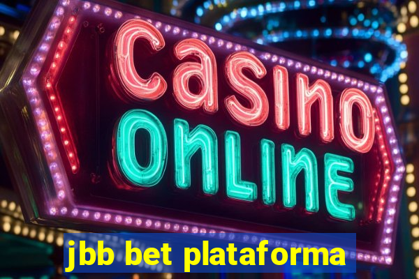 jbb bet plataforma