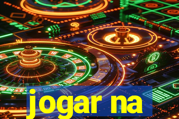jogar na