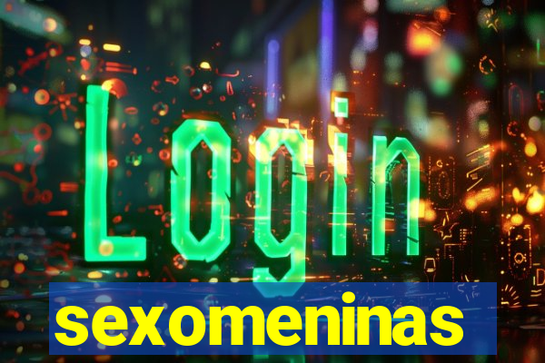 sexomeninas