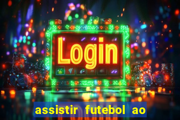assistir futebol ao vivo futemax real madrid