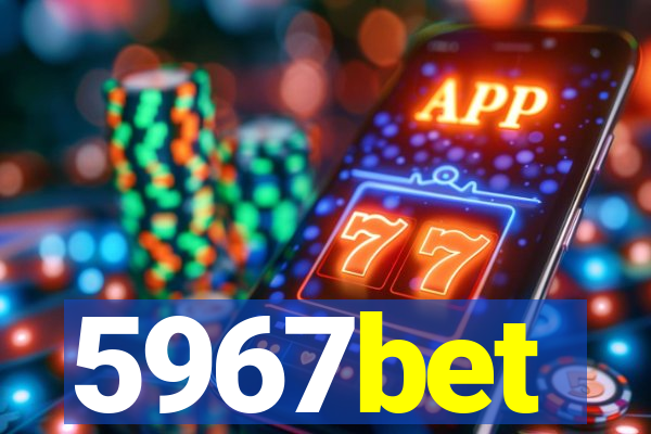 5967bet