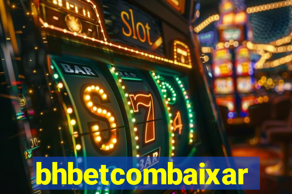 bhbetcombaixar