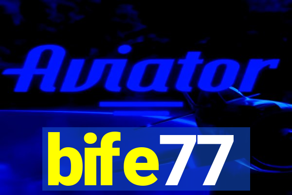 bife77