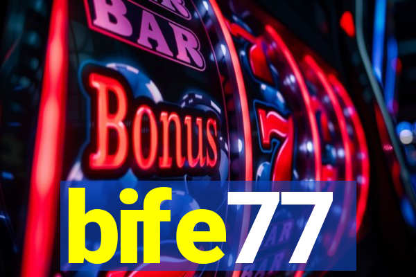 bife77