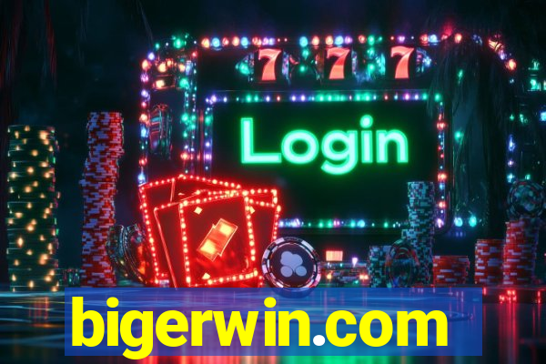 bigerwin.com