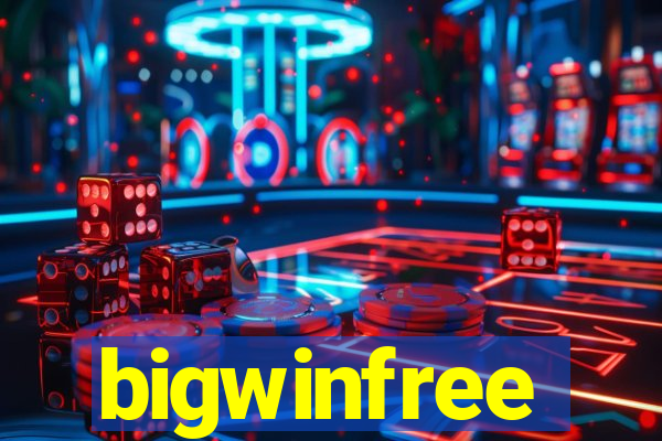 bigwinfree