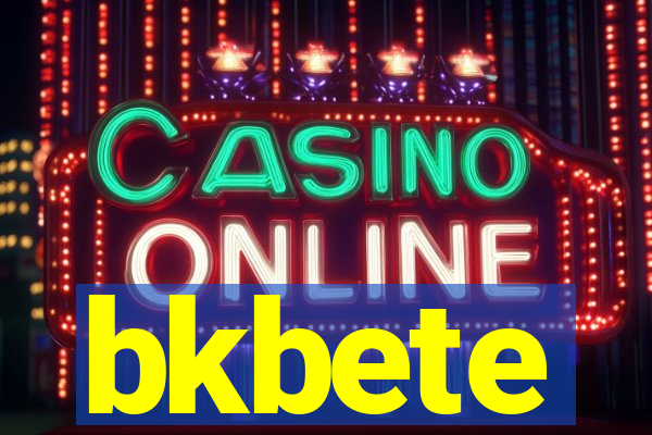 bkbete