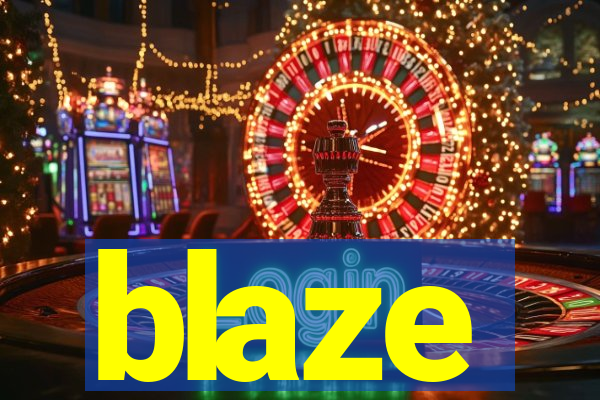 blaze