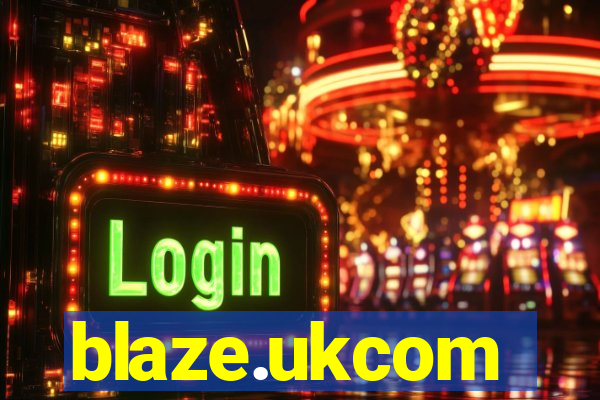 blaze.ukcom