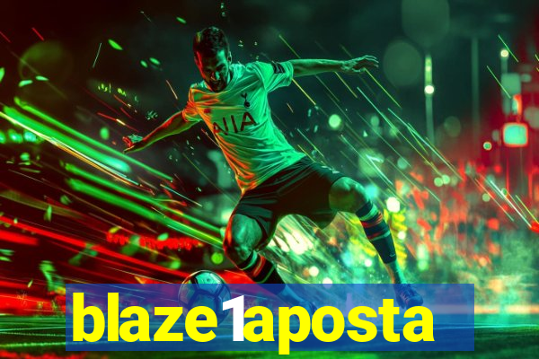 blaze1aposta