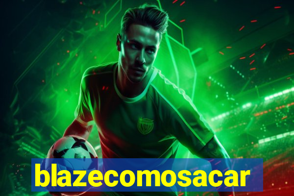 blazecomosacar