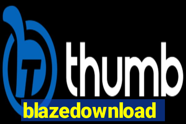 blazedownload