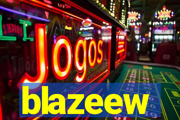 blazeew