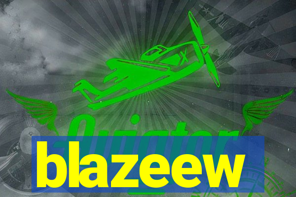 blazeew