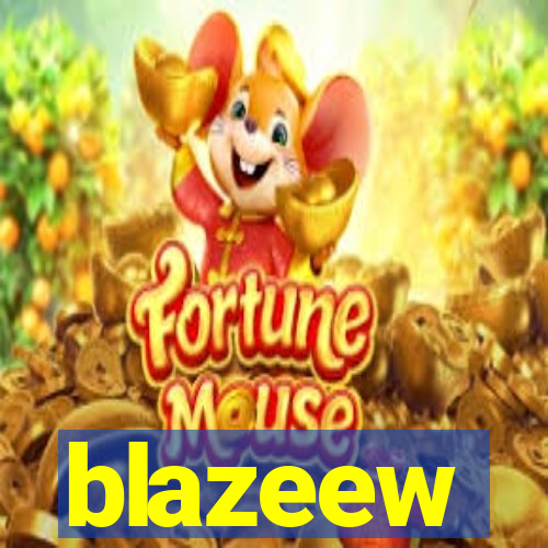 blazeew