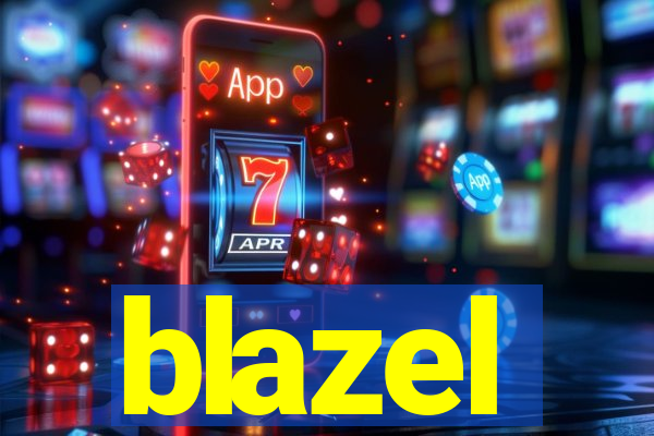 blazel