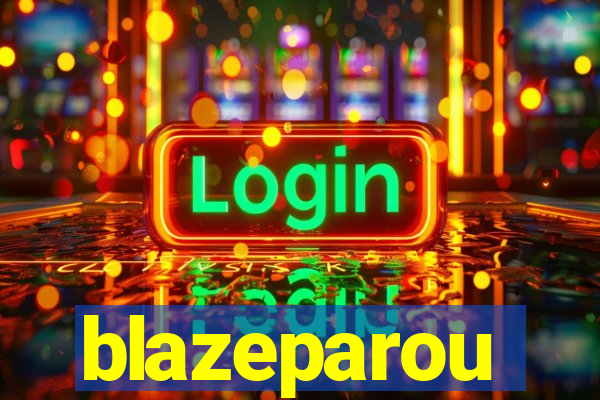 blazeparou
