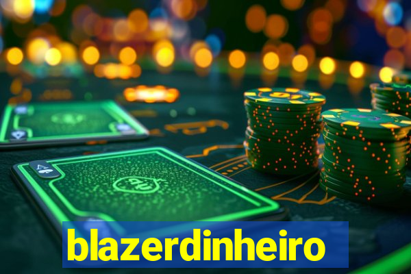 blazerdinheiro