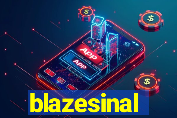 blazesinal