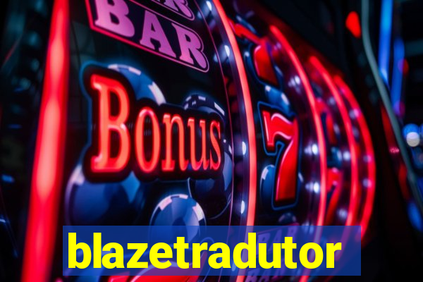 blazetradutor