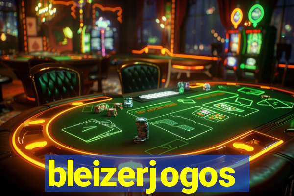 bleizerjogos