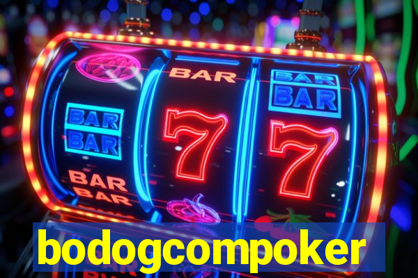 bodogcompoker