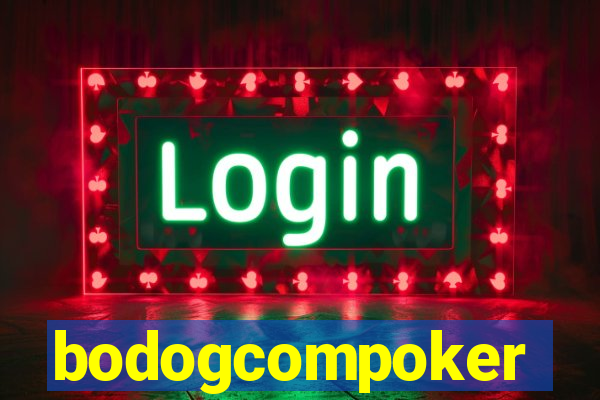 bodogcompoker