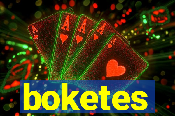 boketes