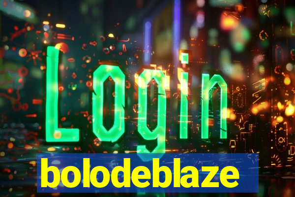 bolodeblaze