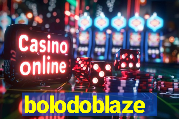 bolodoblaze