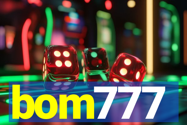 bom777