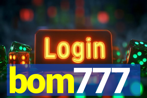 bom777