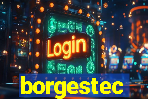borgestec