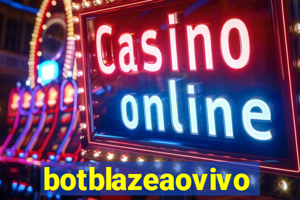 botblazeaovivo