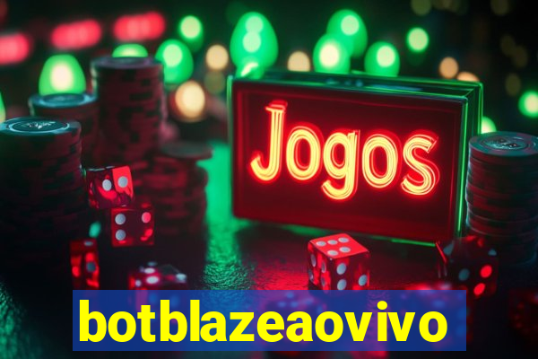 botblazeaovivo