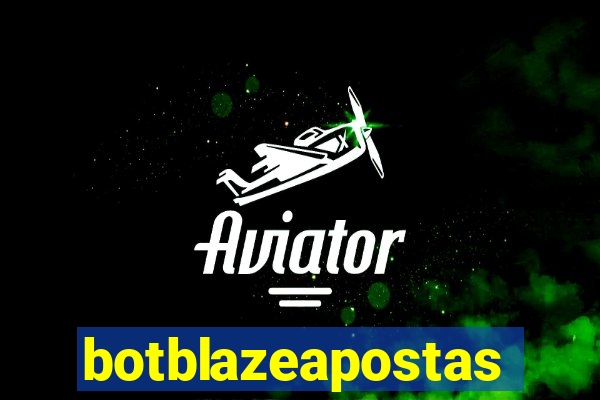 botblazeapostas