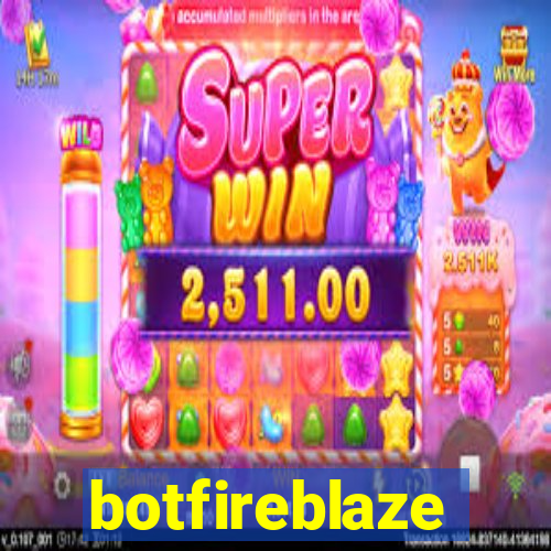 botfireblaze