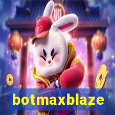 botmaxblaze