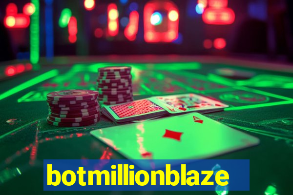 botmillionblaze