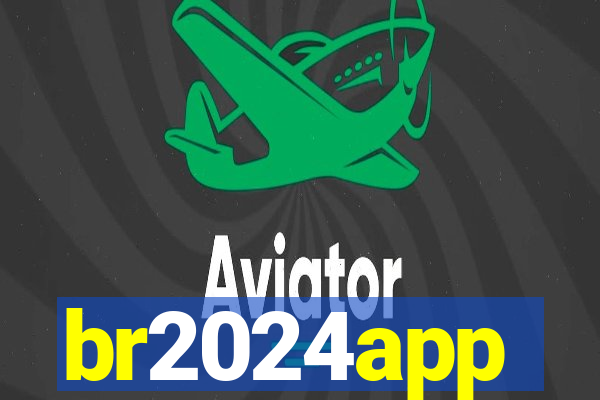 br2024app