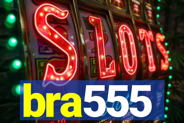 bra555