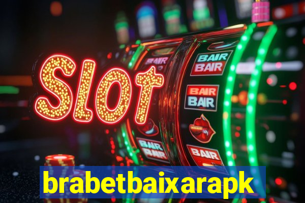 brabetbaixarapk