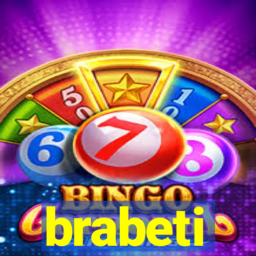 brabeti
