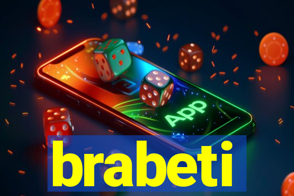 brabeti