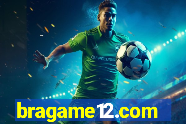 bragame12.com