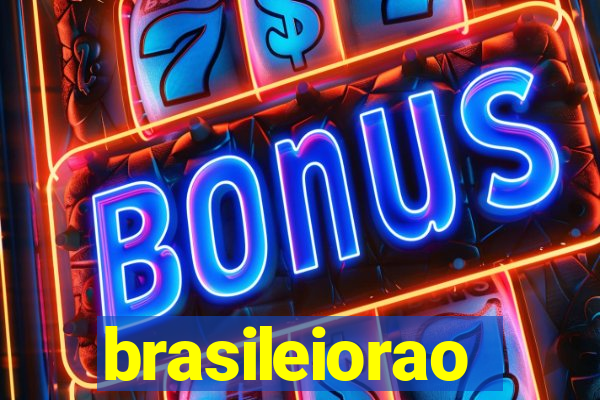 brasileiorao