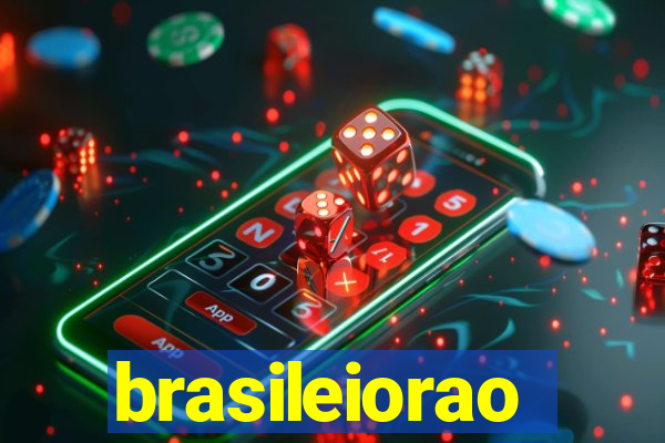 brasileiorao