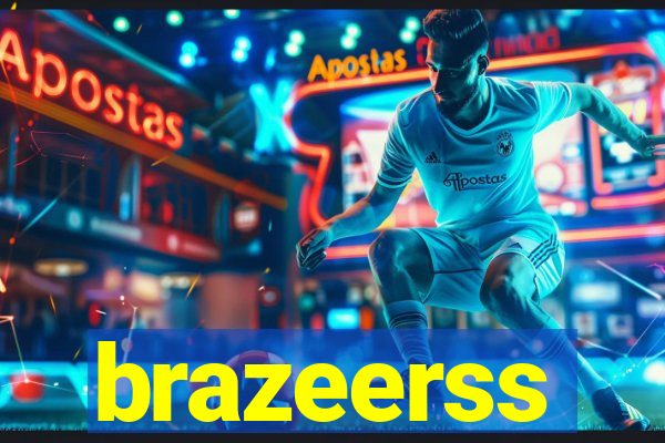 brazeerss